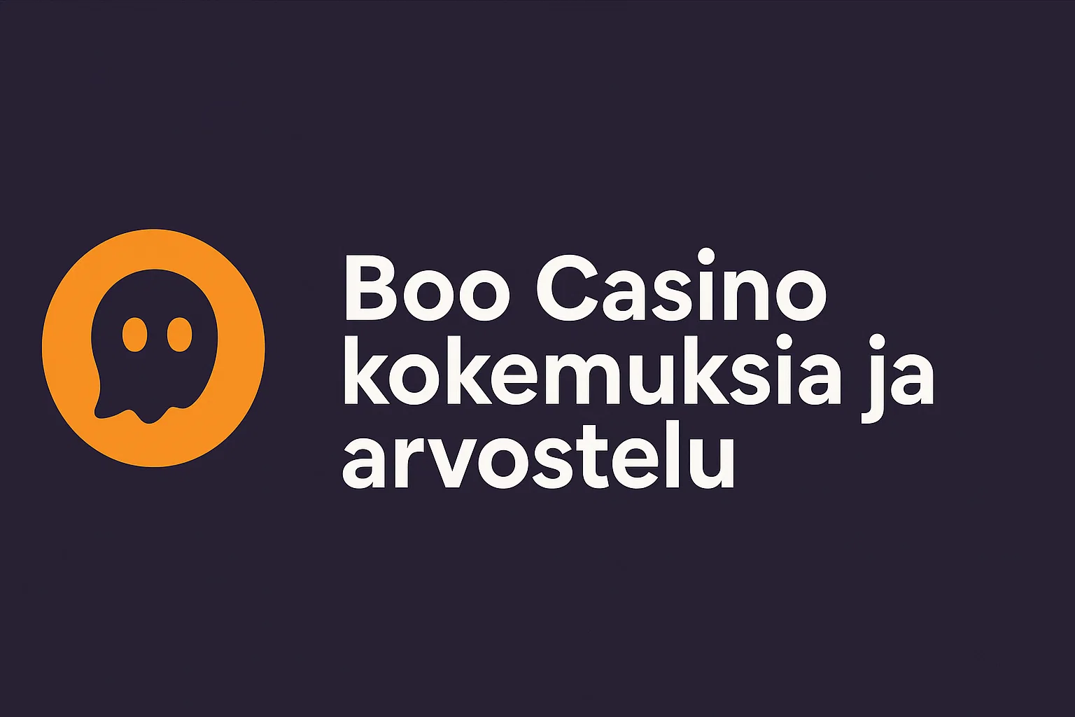Boo Casino kokemuksia ja arvostelu